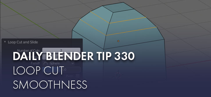 Blender Tip Smooth Loop Cuts - BlenderNation