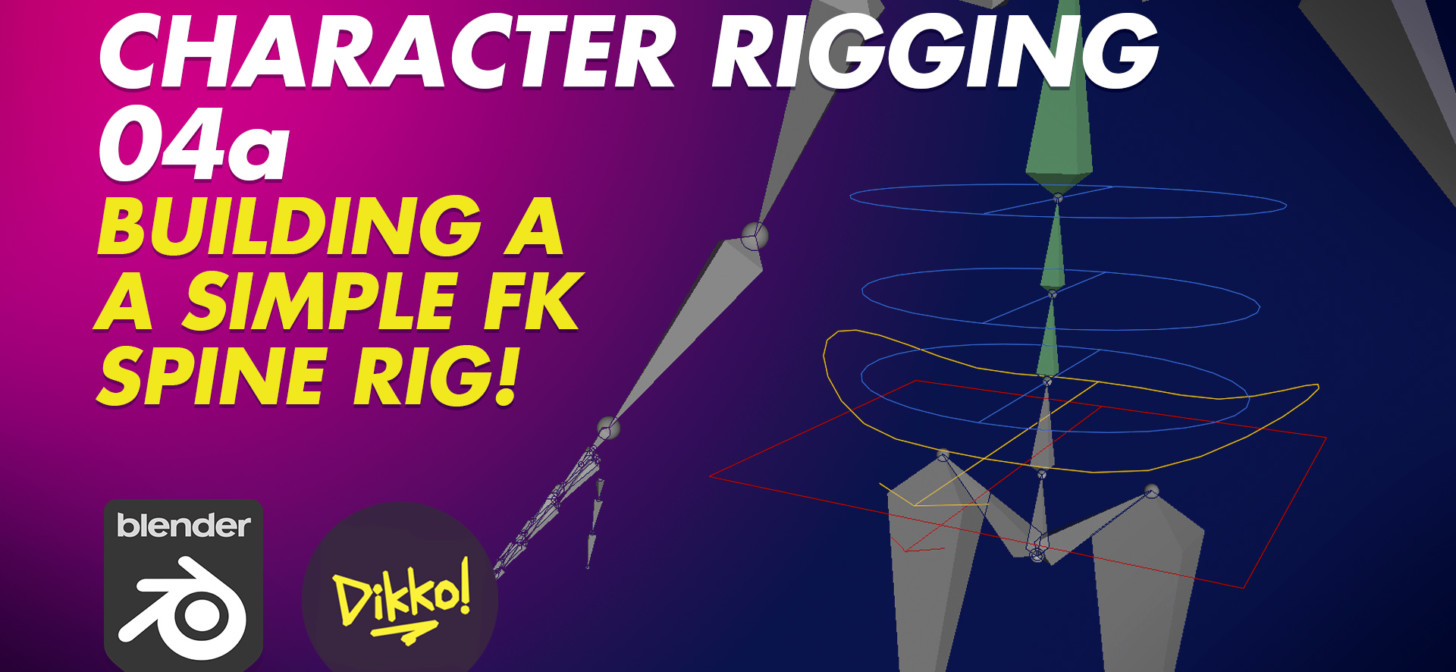 Character Rigging in Blender 03 - Creating a Simple FK Spine Rig ...