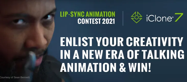 Join the 2021 iClone Lip-Sync Animation Contest and Win $40,000 in Cash and  Prizes - BlenderNation