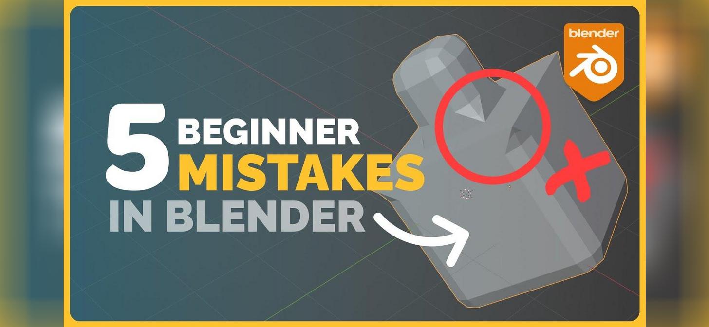 A graphic showing a 3D model with a red circle and cross, labeled "5 Beginner Mistakes in Blender."